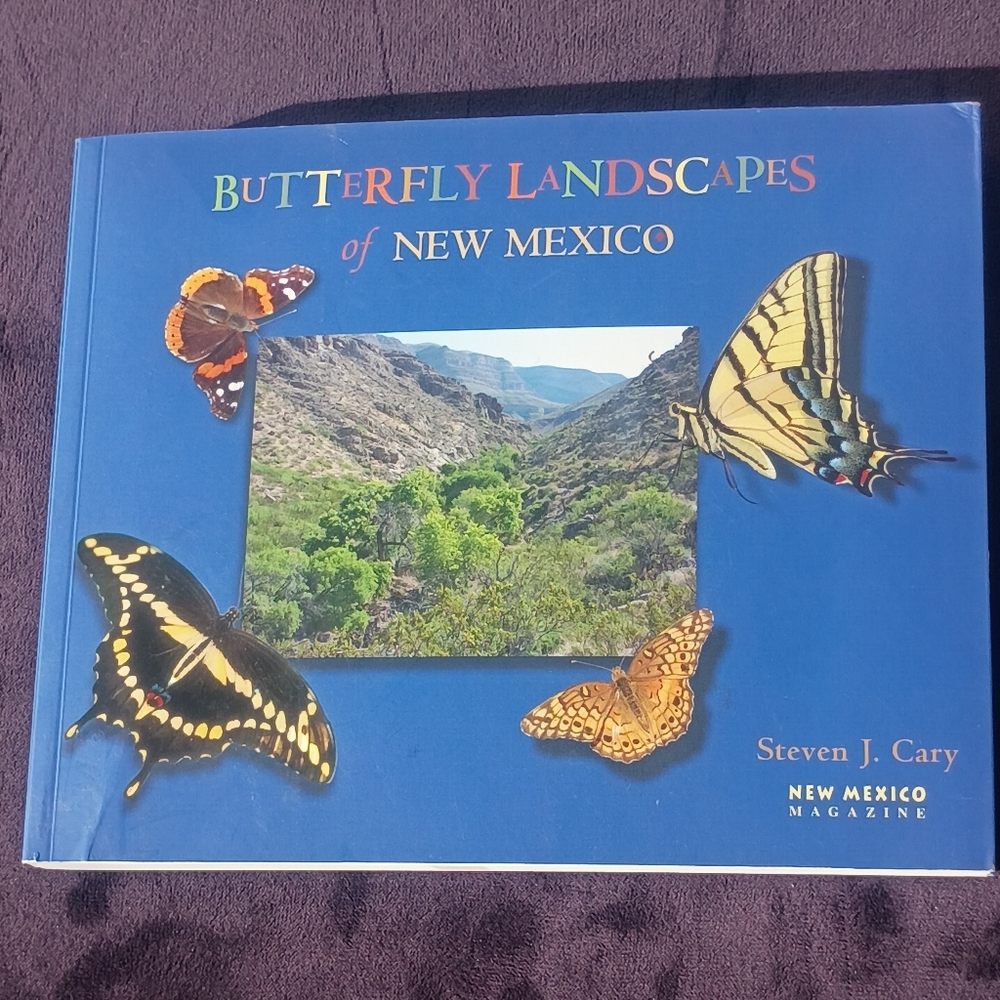 Butterfly Landscapes of New Mexico by Steven J. Cary